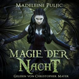 Das Buch «Magie der Nacht - Herz des Winters, Band 3 (ungekürzt) – Madeleine Puljic» online hören