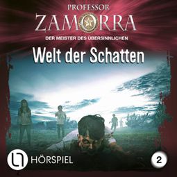 Das Buch “Professor Zamorra, Folge 2: Welt der Schatten – Simon Borner” online hören