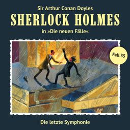 Das Buch «Sherlock Holmes, Die neuen Fälle, Fall 35: Die letzte Symphonie – Marc Freund» online hören
