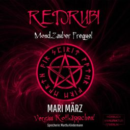 Das Buch «Redrubi - MondZauber Prequel (ungekürzt) – Mari März» online hören