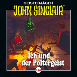 Das Buch “John Sinclair, Folge 154: Ich und der Poltergeist – Jason Dark” online hören
