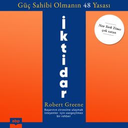Das Buch “İktidar - Güç Sahibi Olmanın 48 Yasası (Ungekürzt) – Robert Greene” online hören