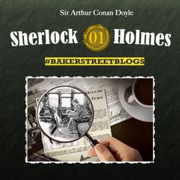 Das Buch “Sherlock Holmes, Bakerstreet Blogs, Folge 1 – Sabine Friedrich, Karolin Hagendorf” online hören