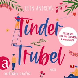 Das Buch «Tinder Trubel (Ungekürzt) – Erin Andrews» online hören