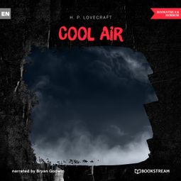 Das Buch “Cool Air (Unabridged) – H. P. Lovecraft” online hören