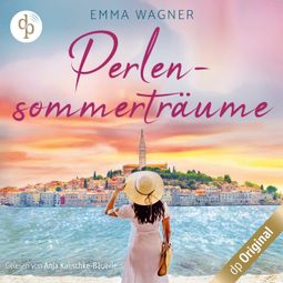 Das Buch “Perlensommerträume (Ungekürzt) – Emma Wagner” online hören