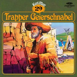 Das Buch «Karl May, Grüne Serie, Folge 29: Trapper Geierschnabel – Karl May» online hören