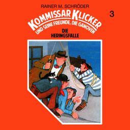 Das Buch “Kommissar Klicker, Folge 3: Die Heringsfalle – Rainer M. Schröder” online hören