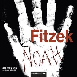 Das Buch “Noah (ungekürzt) – Sebastian Fitzek” online hören