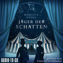 Das Buch “Jäger der Schatten (ungekürzt) – Rebecca Andel” online hören