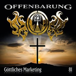 Das Buch “Offenbarung 23, Folge 81: Göttliches Marketing – Markus Topf” online hören