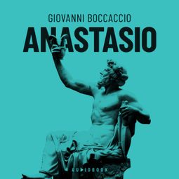 Das Buch “Anastasio (Completo) – Giovanni Boccaccio” online hören