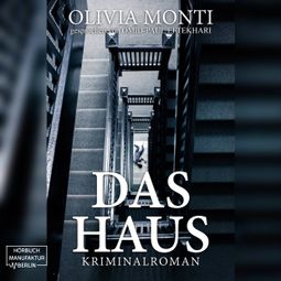 Das Buch “Das Haus (Ungekürzt) – Olivia Monti” online hören