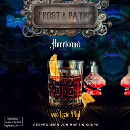 Das Buch “Hurricane - Frost & Payne, Band 15 (ungekürzt) – Luzia Pfyl” online hören