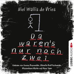Das Buch “Da waren's nur noch zwei – Mel Wallis de Vries” online hören