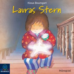 Das Buch «Lauras Stern, Folge 1: Lauras Stern (Hörspiel) – Klaus Baumgart» online hören
