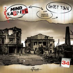 Das Buch “MindNapping, Folge 34: Ghost Town – Markus Duschek” online hören
