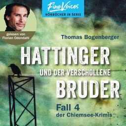 Das Buch “Hattinger und der verschollene Bruder - Hattinger, Band 4 (ungekürzt) – Thomas Bogenberger” online hören