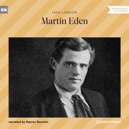 Das Buch “Martin Eden (Unabridged) – Jack London” online hören