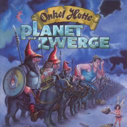 Das Buch “Planet der Zwerge – Onkel Hotte, Oliver Kalkofe” online hören