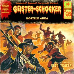 Das Buch «Geister-Schocker, Folge 60: Hostile Area – Bodo Traber» online hören