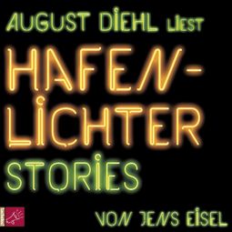Das Buch “Hafenlichter - Stories – Jens Eisel” online hören