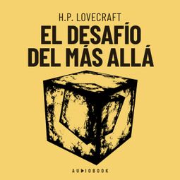 Das Buch “El desafío del más allá (Completo) – H.P. Lovecraft” online hören