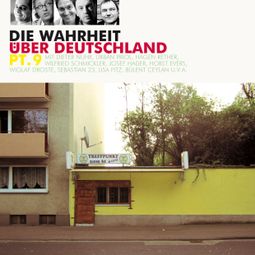 Das Buch «Die Wahrheit über Deutschland, Pt. 9 – Diverse Autoren» online hören
