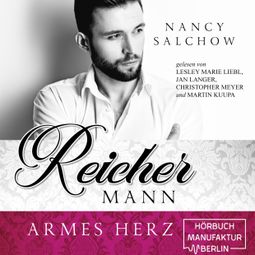 Das Buch “Reicher Mann, armes Herz (ungekürzt) – Nancy Salchow” online hören