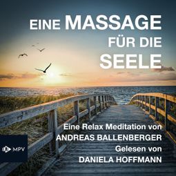 Das Buch “Eine Massage für die Seele (ungekürzt) – Andreas Ballenberger” online hören