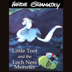 Das Buch “Little Toot and the Loch Ness Monster (Unabridged) – Hardie Gramatky” online hören