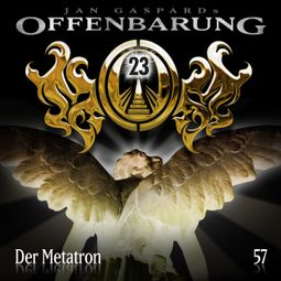 Das Buch “Offenbarung 23, Folge 57: Der Metatron – Jan Gaspard” online hören