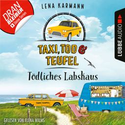 Das Buch “Tödliches Labskaus - Taxi, Tod und Teufel, Folge 4 (Ungekürzt) – Lena Karmann” online hören