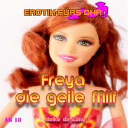 Das Buch “Erotik für's Ohr, Freya die geile Milf – Meike de Long” online hören