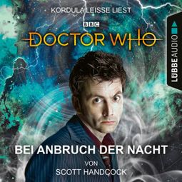 Das Buch “Doctor Who - Bei Anbruch der Nacht (Ungekürzt) – Scott Handcock” online hören