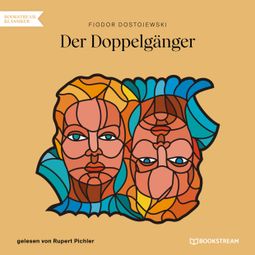 Das Buch “Der Doppelgänger (Ungekürzt) – Fjodor Dostojewski” online hören