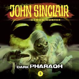 Das Buch “John Sinclair Demon Hunter, Episode 5: Dark Pharaoh – Jason Dark” online hören
