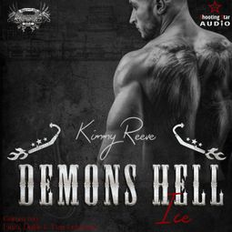 Das Buch “Ice - Demons Hell MC, Band 5 (ungekürzt) – Kimmy Reeve” online hören