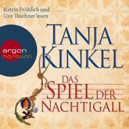 Das Buch “Das Spiel der Nachtigall (Gekürzte Fassung) – Tanja Kinkel” online hören