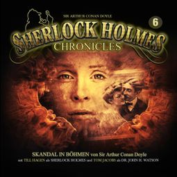 Das Buch “Sherlock Holmes Chronicles, Folge 6: Skandal in Böhmen – Sir Arthur Conan Doyle, Markus Winter” online hören