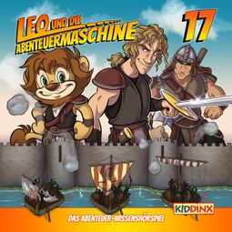 Das Buch “Leo und die Abenteuermaschine, Folge 17: Leo und die Wikinger, Teil 1 – Matthias Arnold” online hören