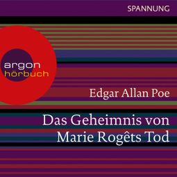 Das Buch “Das Geheimnis von Marie Rogêts Tod (Ungekürzte Lesung) – Edgar Allan Poe” online hören