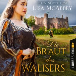 Das Buch «Die Braut des Walisers (Ungekürzt) – Lisa McAbbey» online hören