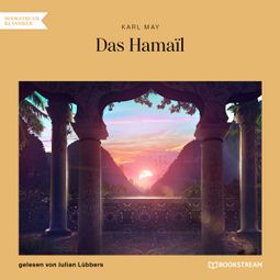Das Buch “Das Hamaïl (Ungekürzt) – Karl May” online hören