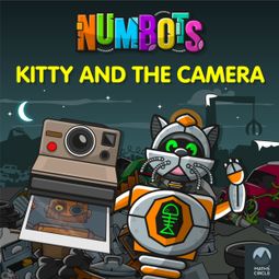 Das Buch “NumBots Scrapheap Stories - A story about teamwork and the importance of asking for help., Kitty and the Camera – Tor Caldwell” online hören