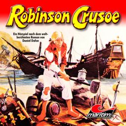 Das Buch «Robinson Crusoe – Daniel Defoe» online hören