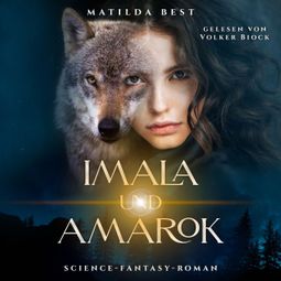 Das Buch “Imala und Amarok (ungekürzt) – Matilda Best” online hören