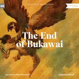 Das Buch “The End of Bukawai - A Tarzan Story (Unabridged) – Edgar Rice Burroughs” online hören