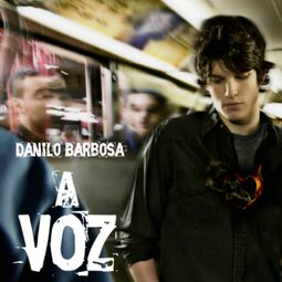 Das Buch “A voz (Integral) – Danilo Barbosa” online hören