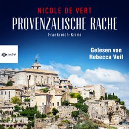 Das Buch “Provenzalische Rache (ungekürzt) – Nicole de Vert” online hören